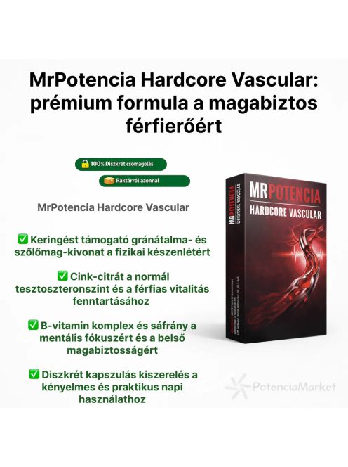 MrPotencia Hardcore Vascular potencianövelő kapszula gyors szállítással saját raktárkészletből előzetes rendelés nélkül is – Potenciamarket