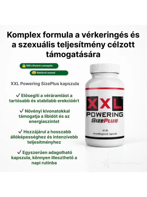 XXL Powering Size Plus For Men pénisznövelő tabletta azonnali feladással diszkrét csomagolásban - Potenciamarket